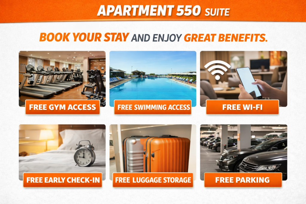 Benefits you enjoy for Booking - Apartment 550 Suites
